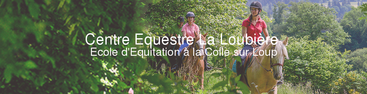 CENTRE EQUESTRE LA LOUBIERE - La Colle-Sur-Loup