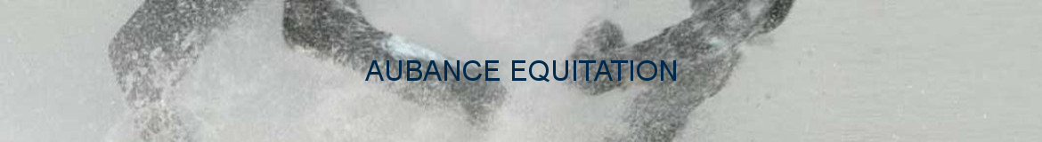 AUBANCE EQUITATION - Brissac Loire Aubance