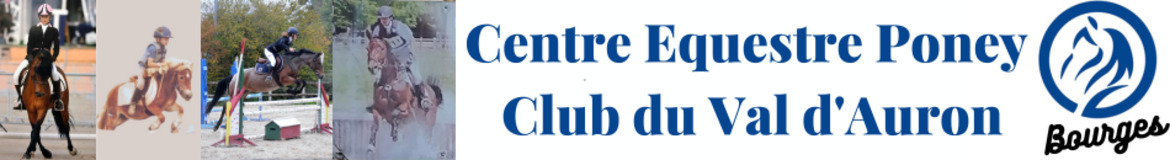 CENTRE EQUESTRE PONEY CLUB DU VAL D'AURON - Bourges