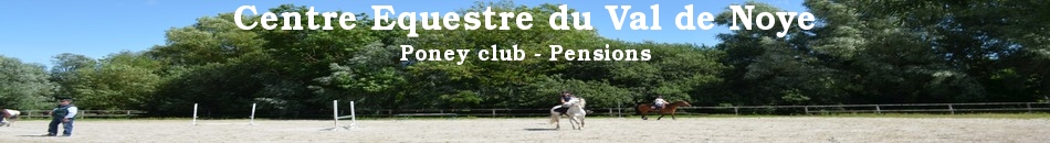 CENTRE EQUESTRE DU VAL DE NOYE - Ailly-Sur-Noye
