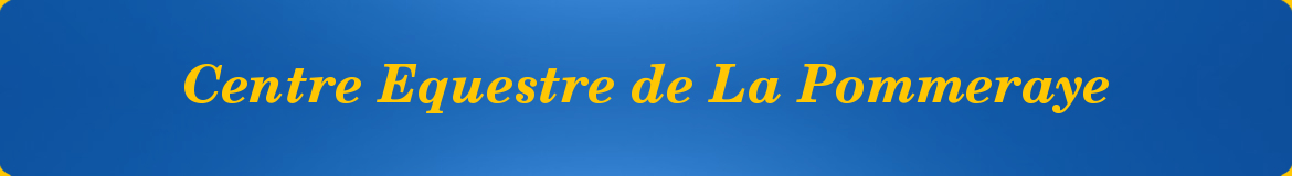 CENTRE EQUESTRE ET PONEY-CLUB DE LA POMMERAYE - Mauges-Sur-Loire