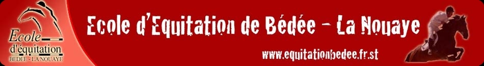 LES AMIS DE L'ECOLE D'EQUITATION DE BEDEE-LA NOUAYE - La Nouaye